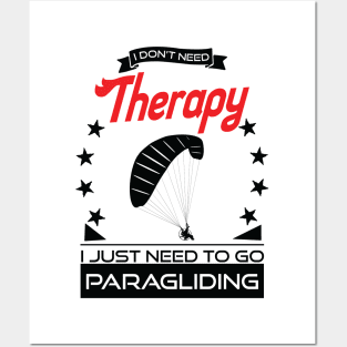 Paragliding - Better Than Therapy Gift For Paragliders Posters and Art